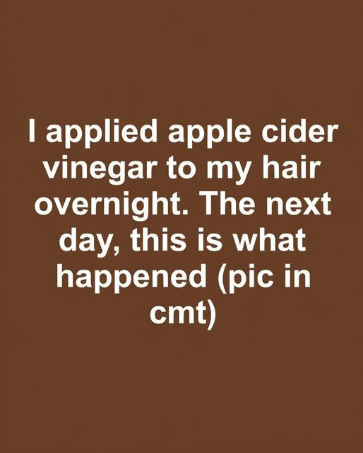 Apple Cider Vinegar Hair Experiment Reveals Overnight Transformation With Softer Shinier Strands Reduced Dandruff Balanced Scalp pH Less Itching Improved Texture Natural Frizz Control Cleaner Feel And Gentle Detox Without Harsh Chemicals Making It A Simple Affordable Beauty Routine Worth Trying At Home For Healthier Hair